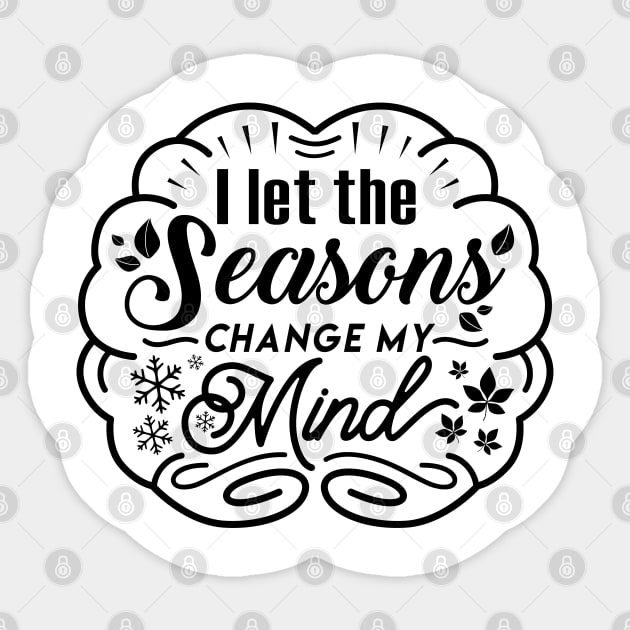 Seasons Change my Mind B Sticker by RafaDiaz